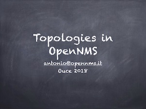 ouce2018-Antonio_Russo-OpenNMS_Topologies.pdf